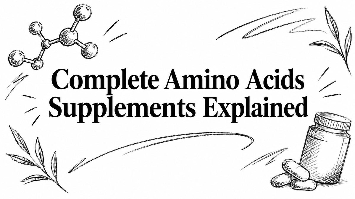 Complete Amino Acids Supplements Explained