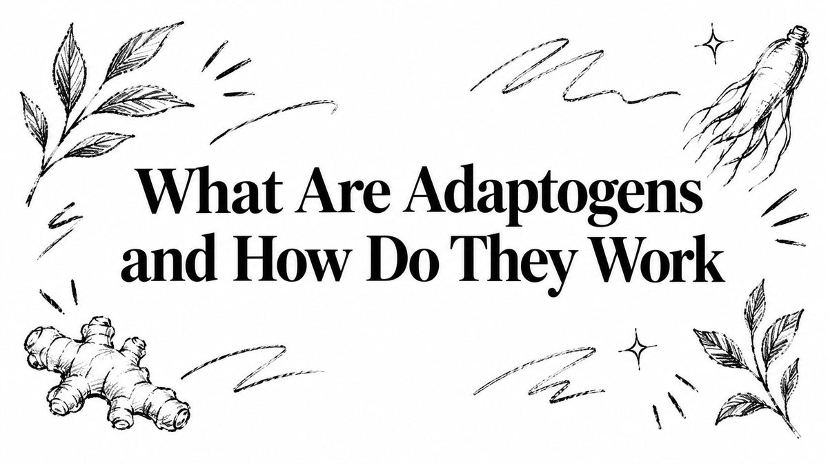 What Are Adaptogens and How Do They Work